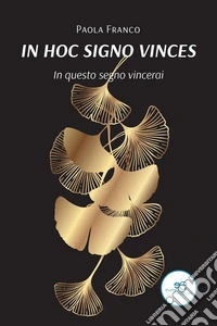 In hoc signo vinces. E-book. Formato EPUB ebook