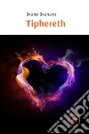 Tiphereth. E-book. Formato EPUB ebook di Bruno Brunetti