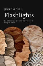 Flashlights. E-book. Formato EPUB ebook