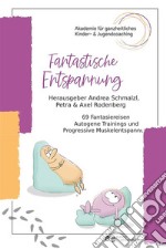 Fantastische Entspannung. E-book. Formato EPUB