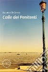 Calle dei Penitenti. E-book. Formato EPUB ebook