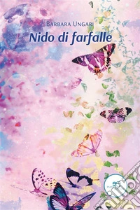 Nido di farfalle. E-book. Formato EPUB ebook