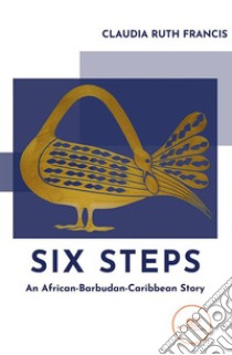 Six Steps. E-book. Formato EPUB ebook di Claudia Francis Ruth