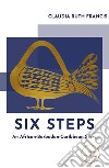 Six Steps. E-book. Formato EPUB ebook di Claudia Francis Ruth