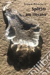 Splitter am Herzen. E-book. Formato EPUB ebook