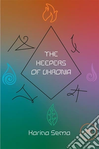 The keepers of Ukronia. E-book. Formato EPUB ebook