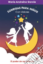 Sonrisas para niños con valores. E-book. Formato EPUB ebook