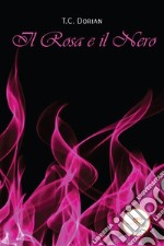 Il Rosa e il Nero. E-book. Formato EPUB ebook