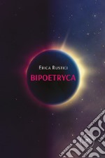 Bipoetryca. E-book. Formato EPUB ebook