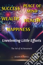 Unrelenting Little Efforts. E-book. Formato EPUB ebook