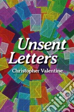 Unsent Letters. E-book. Formato EPUB ebook