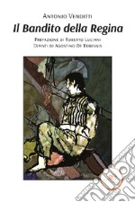 Il bandito della regina. E-book. Formato EPUB ebook