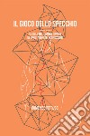 Il gioco dello specchio. E-book. Formato EPUB ebook