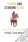 Leading and Standing Alone. E-book. Formato EPUB ebook