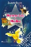 Mamma Lola e Micolina. E-book. Formato EPUB ebook di Donatella Passeri