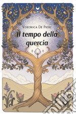 Il tempo della quercia. E-book. Formato EPUB ebook