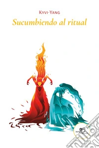 Sucumbiendo al ritual. E-book. Formato EPUB ebook