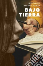 Bajo Tierra. E-book. Formato EPUB