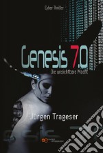 Genesis 7.0 - Die unsichtbare Macht. E-book. Formato EPUB