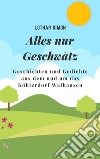 Gedichte und Geschichten. E-book. Formato EPUB ebook