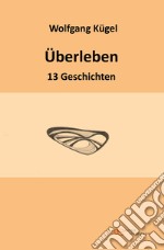 Überleben. E-book. Formato EPUB