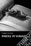 Parole in viaggio. E-book. Formato EPUB ebook