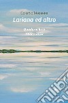 Lariana ed altro. Quaderni lirici 1982 – 2022. E-book. Formato EPUB ebook