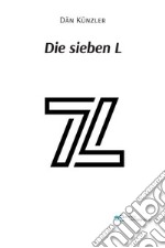 Die sieben L. E-book. Formato EPUB ebook