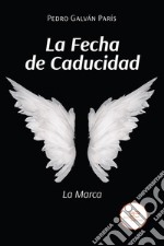 La fecha de Caducidad. E-book. Formato EPUB