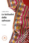 Le latitudini della salvezza. E-book. Formato EPUB ebook