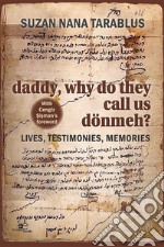 Daddy, why do they call us dönmeh?. E-book. Formato EPUB