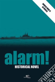 Alarm. E-book. Formato EPUB ebook di Roberto Muylaert