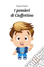 I pensieri di Ciuffettino. E-book. Formato EPUB