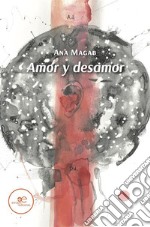 Amor y desamor. E-book. Formato EPUB ebook