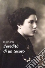 L’eredità di un tesoro. E-book. Formato EPUB ebook