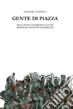 Gente di piazza. E-book. Formato EPUB ebook