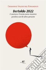 Bertoldo 2022. E-book. Formato EPUB