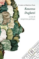 La vita di una persona qualunque (A cura di Martina Palo). E-book. Formato EPUB ebook