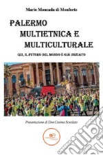 Palermo Multietnica e Multiculturale. E-book. Formato EPUB ebook