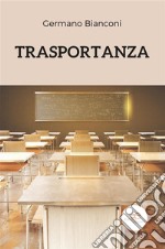 Trasportanza. E-book. Formato EPUB ebook