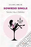 Sowieso Single Carlottas Weg zur Selbstliebe. E-book. Formato EPUB ebook