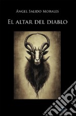 El altar del diablo. E-book. Formato EPUB ebook