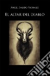 El altar del diablo. E-book. Formato EPUB ebook