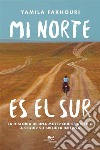 Mi norte es el sur. E-book. Formato EPUB ebook