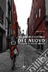 Alla ricerca continua del nuovo nell’infinito della curiosità. E-book. Formato EPUB ebook di Alicia Siviero