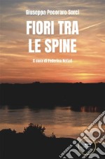 Fiori tra le spine. E-book. Formato EPUB ebook