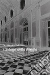 L’intrigo della Reggia. E-book. Formato EPUB ebook di Alessandro Midana