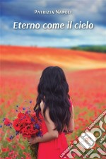 Eterno come il cielo. E-book. Formato EPUB ebook