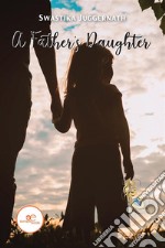 A Father’s Daughter. E-book. Formato EPUB ebook