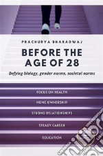 Before the age of 28. E-book. Formato EPUB ebook